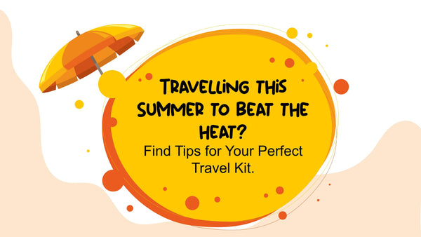 Time for teen summer vacay - Your Ultimate Travel Kit. - D'chica
