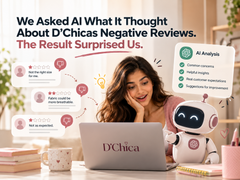 We Asked AI What It Thought About D'Chicas Negative Reviews. The Result Surprised Us.