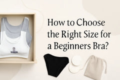 How to Choose the Right Size for a Beginners Bra?