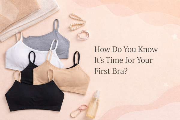 How Do You Know It’s Time for Your First Bra?