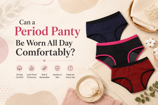 Can a Period Panty Be Worn All Day Comfortably