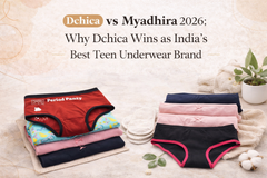 Dchica vs Myadhira 2026: Why Dchica Wins as India’s Best Teen Underwear Brand