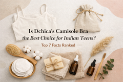 Is Dchica's Camisole Bra the Best Choice for Indian Teens? Top 7 Facts Ranked