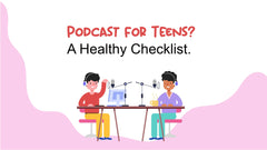 6 Global Teen Favorite Podcast Channels