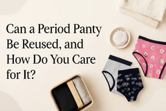 Can a Period Panty Be Reused, and How Do You Care for It?