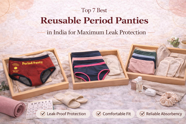 Top 7 Best Reusable Period Panties in India for Maximum Leak Protection