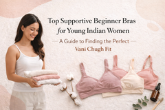 Top Supportive Beginner Bras for Young Indian Women: A Guide to Finding the Perfect Fit