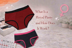 What Is a Period Panty and How Does It Work?