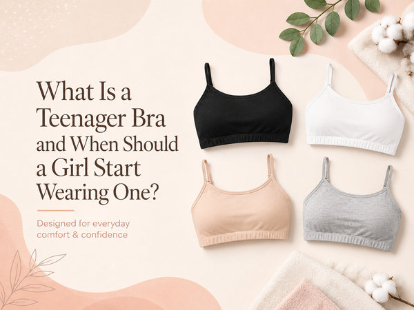 What Is a Teenager Bra and When Should a Girl Start Wearing One?