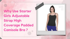 Why Use Starter Girls Adjustable Strap High Coverage Padded Camisole Bra ?