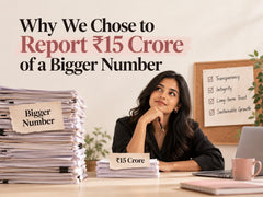 Why We Chose to Report ₹15 Crore of a Bigger Number