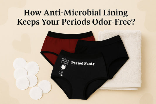 How Anti-Microbial Lining Keeps Your Periods Odor-Free
