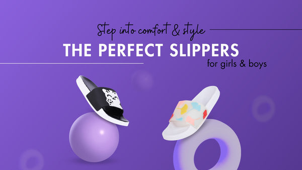 The Perfect Slippers for Girls And Boys